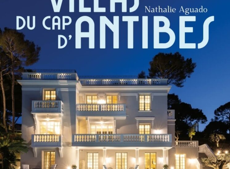Secrets des villas du Cap d'Antibes